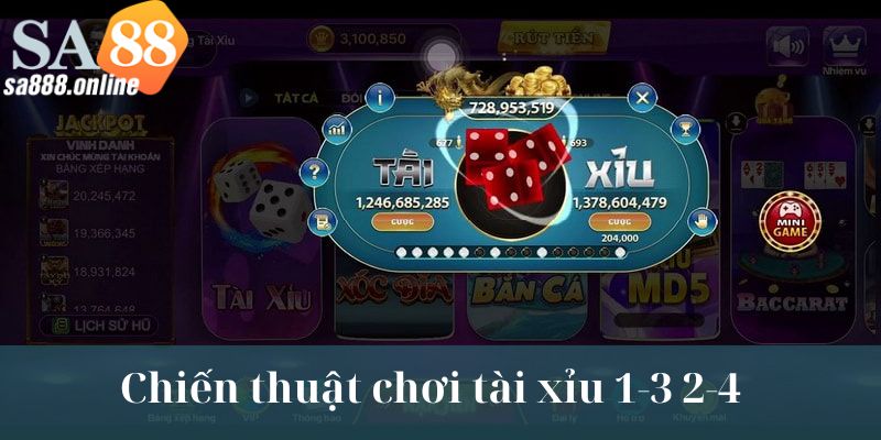 Tài xỉu online chiến thuật cược 1-3 2-4 