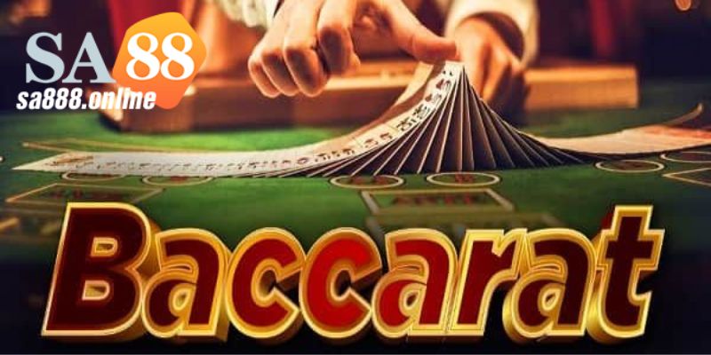 Luật Chơi Baccarat Dành Cho Người Chơi Mới Tham Gia SA88